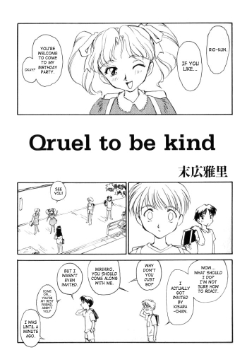 Qruel to be kind