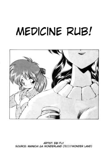 Medicine Rub!