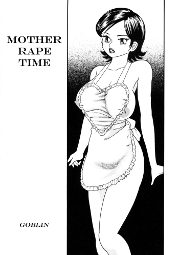 Taimu Haha Kan | Mother Rape Time