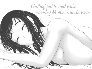 Okaa-san no Pantsu o Haite Nekashitukete morau Hon | Getting Put To Bed While Wearing Motherâ€™s Underwear