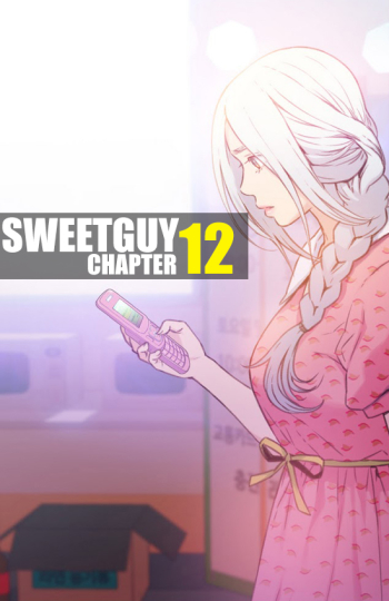 Sweet Guy Chapter 12