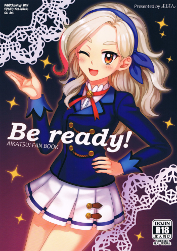Be ready!