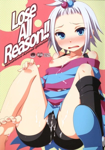 Lose All Reason!!