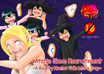 Majo no Dorei Boshuu ~Wana ni Hamerareta Shoukin Kasegi~ | Witch's Slave Recruitment ~A Bounty Hunter Falls into a Trap~