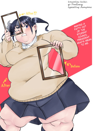 Making The Student Council President Who Bullied Me Get Fat