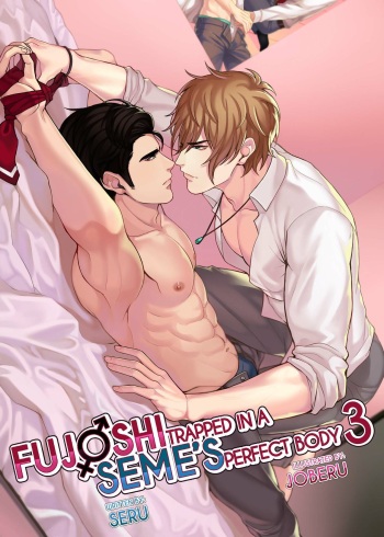 Fujoshi Trapped in a Seme’s Perfect Body – Vol.03