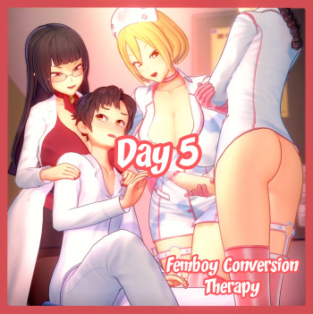 Femboy Conversion Therapy - Day 5