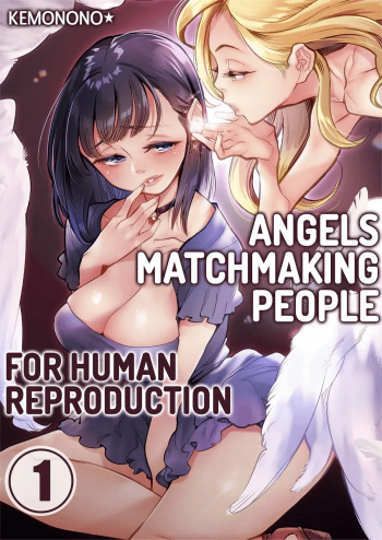 Tenshitachi wa Jinrui Hanshoku Tantou ni Narimashita 1 | Angels Matchmaking People for Human Reproduction 1