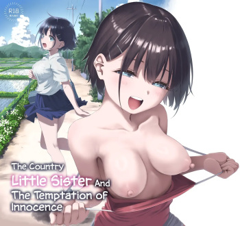 Inaka Imouto to Muchi no Yuuwaku | The Country Little Sister and The Temptation of Innocence