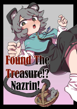 Found The Treasure!? Nazrin